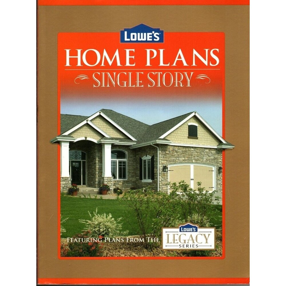 Lowe's Home Plans Single Story Featuring Plans From The Legacy Series